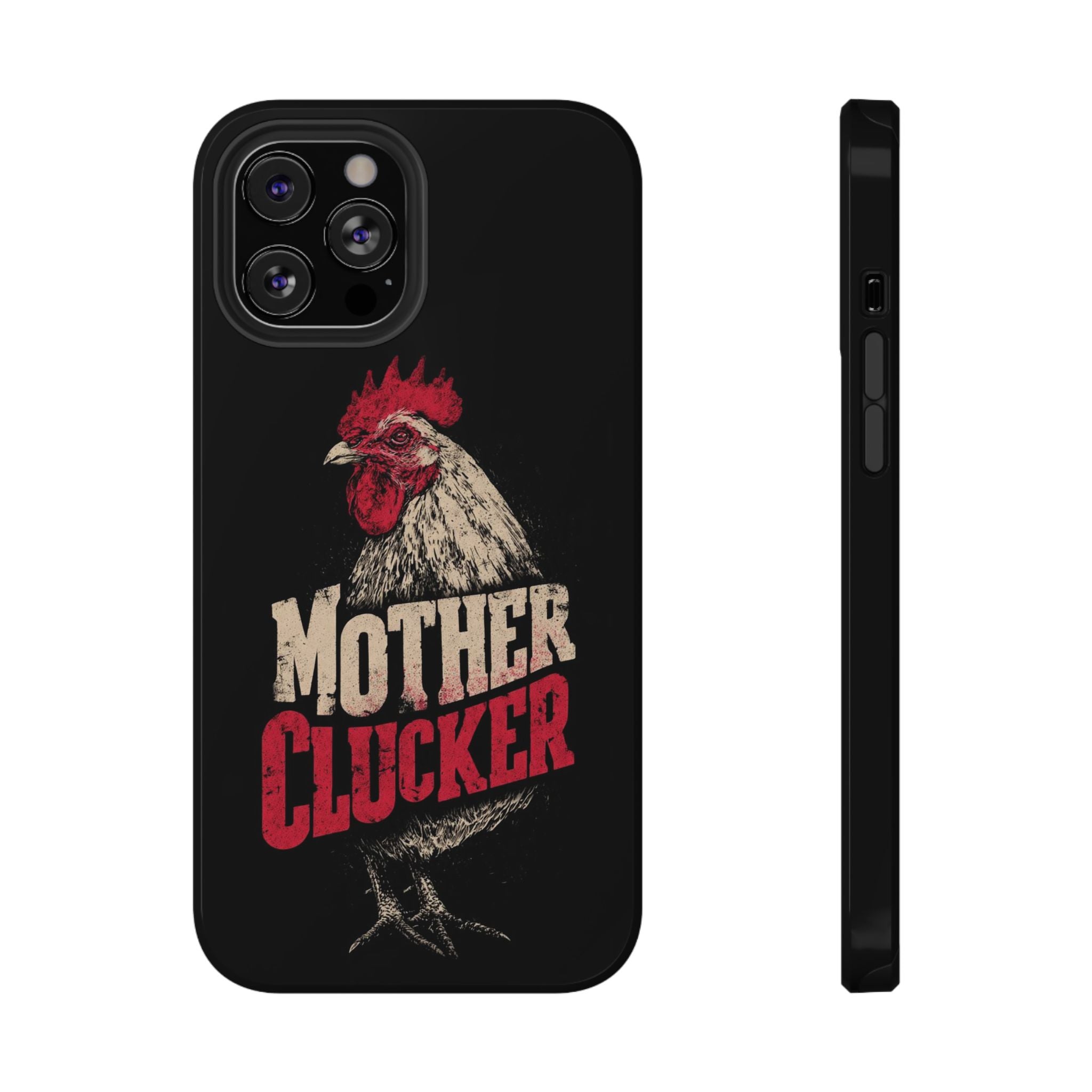 Mother Clucker Phone Case — Impact-Resistant iPhone & Android Cover