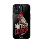 Mother Clucker Phone Case — Impact-Resistant iPhone & Android Cover