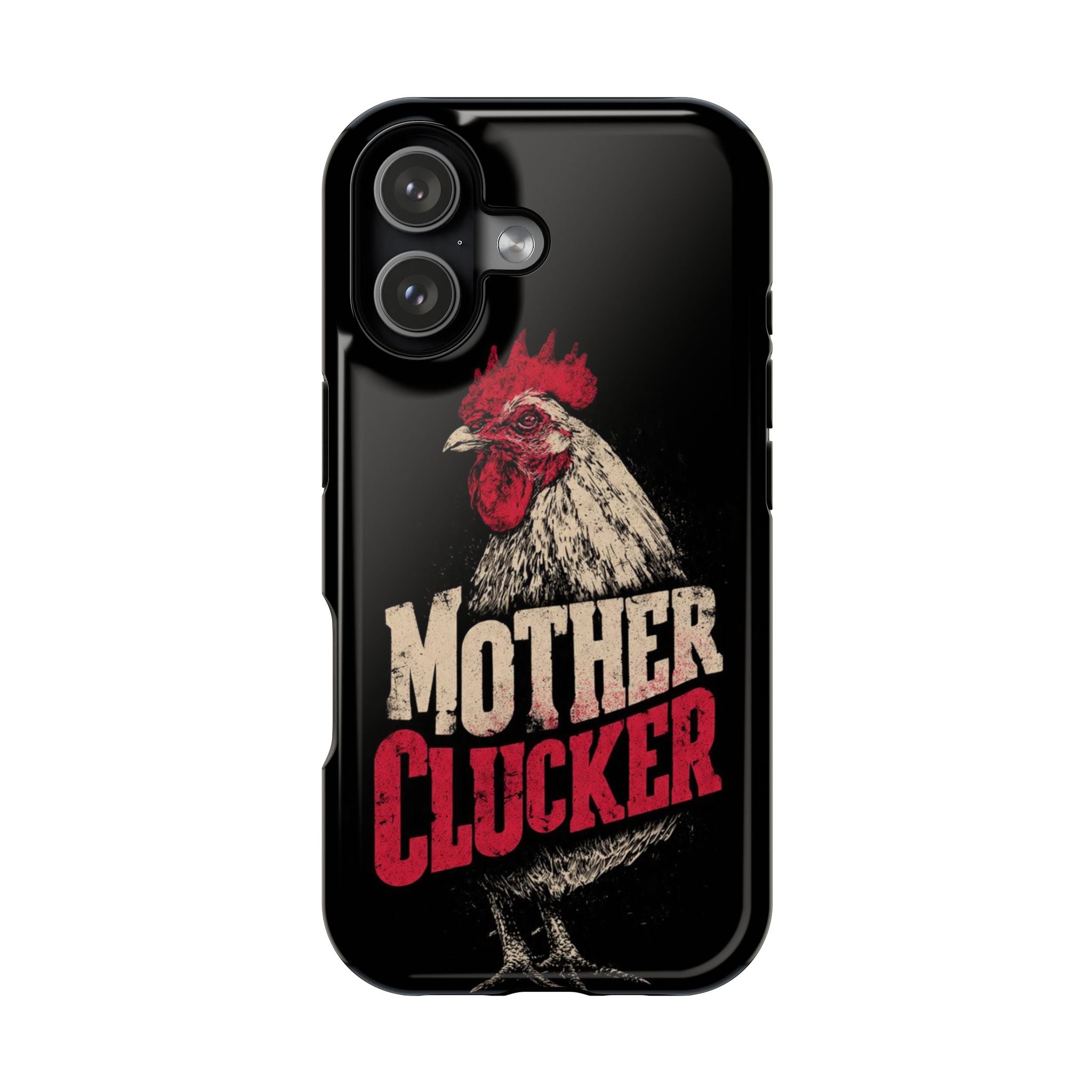 Mother Clucker Phone Case — Impact-Resistant iPhone & Android Cover