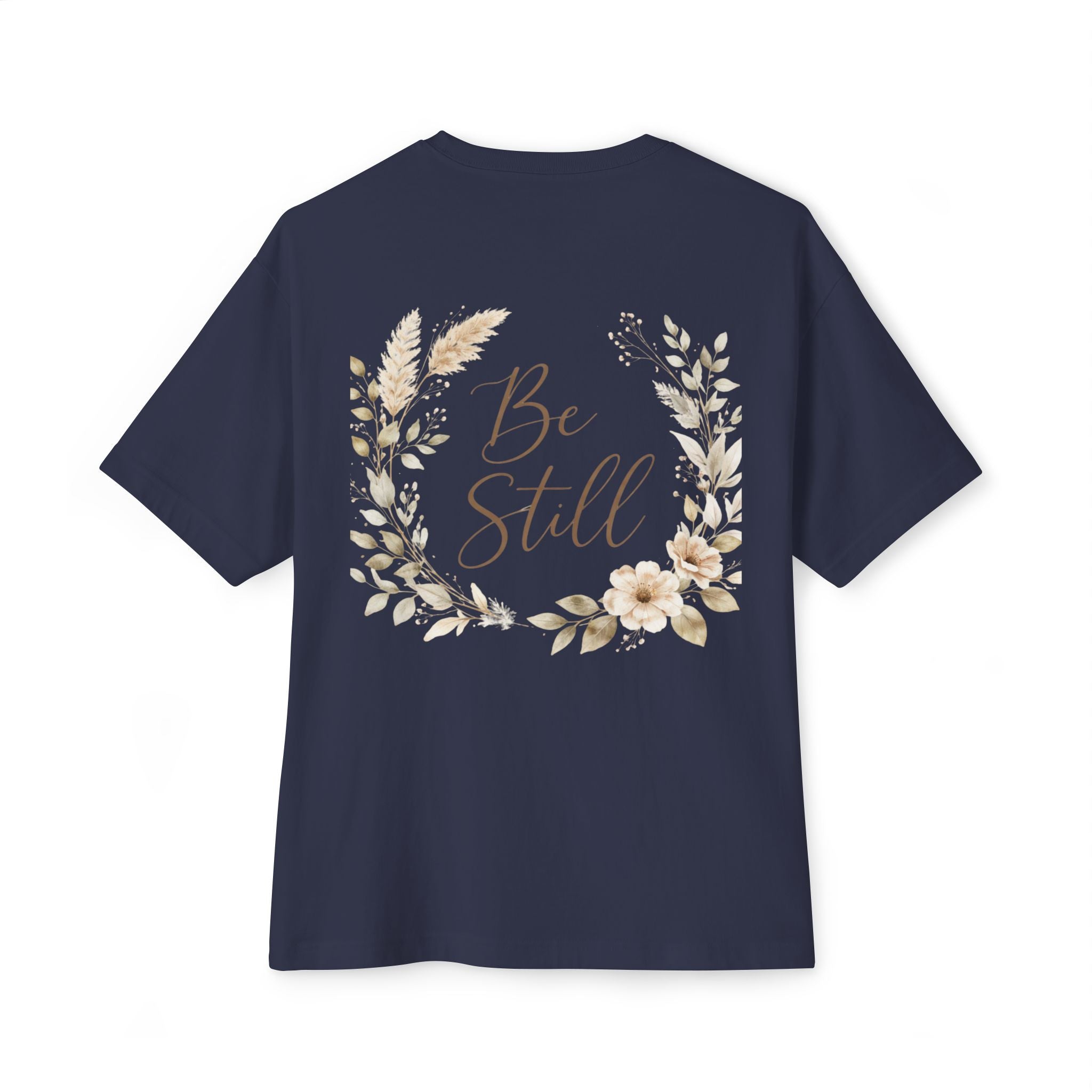 Be Still Floral Tee — Oversized Boxy T‑Shirt
