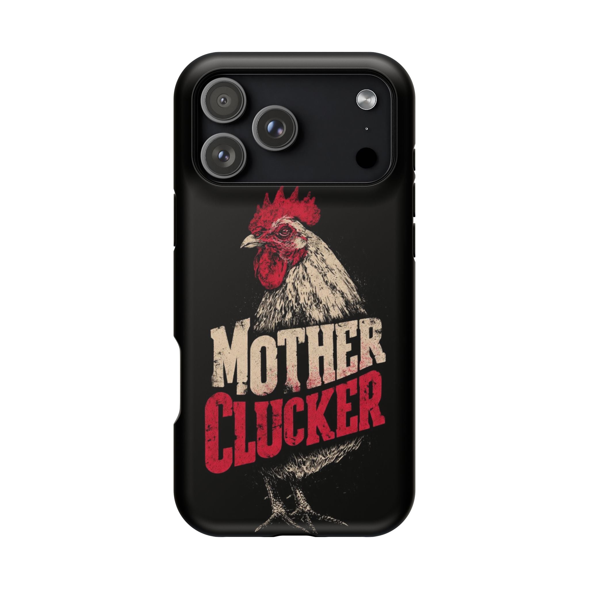 Mother Clucker Phone Case — Impact-Resistant iPhone & Android Cover