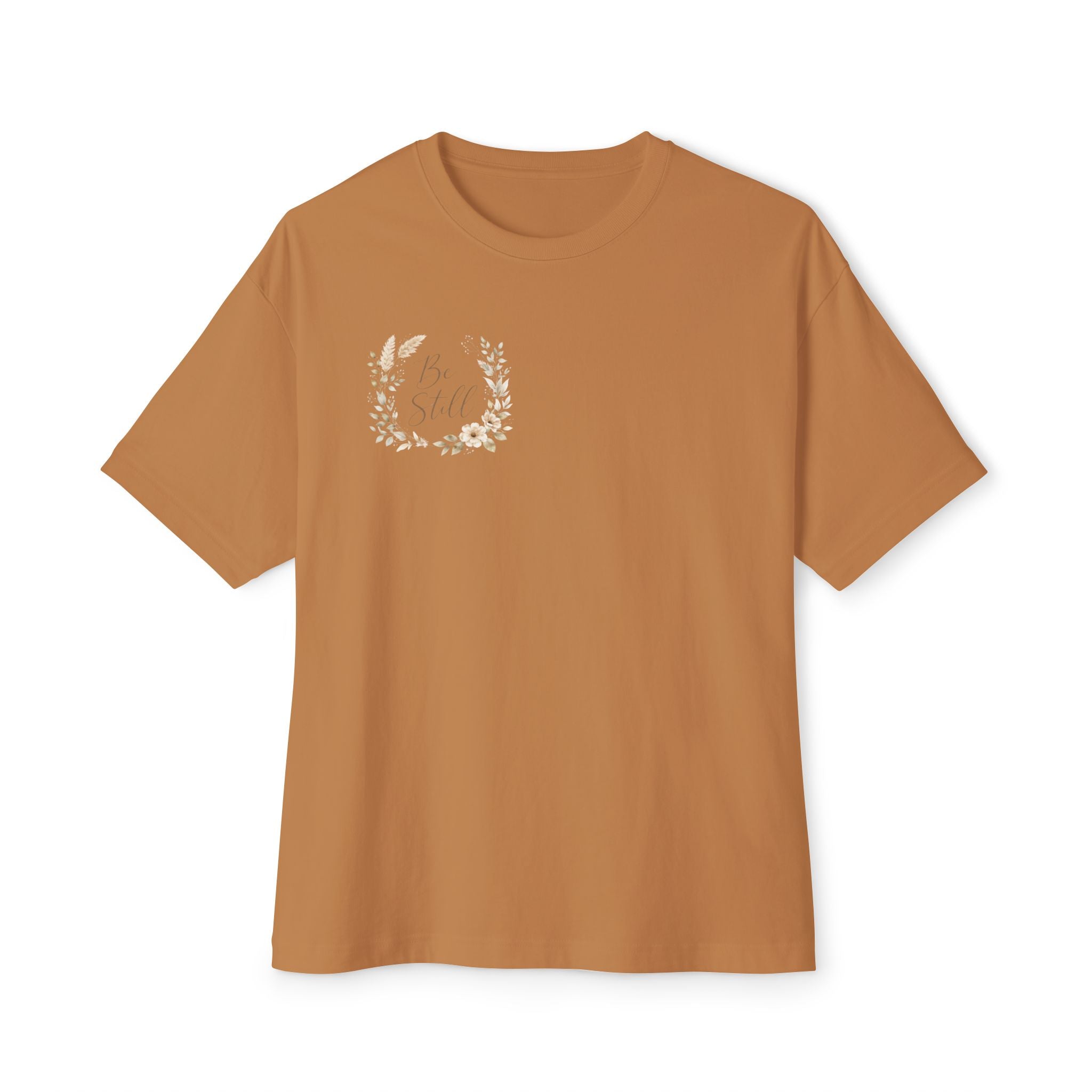 Be Still Floral Tee — Oversized Boxy T‑Shirt