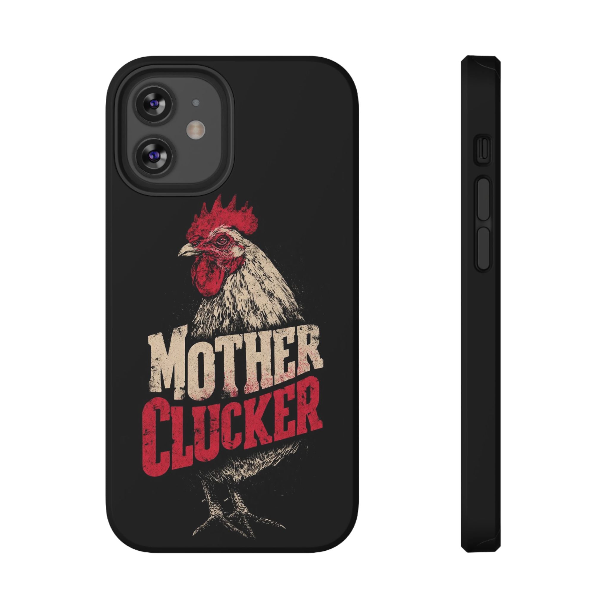 Mother Clucker Phone Case — Impact-Resistant iPhone & Android Cover