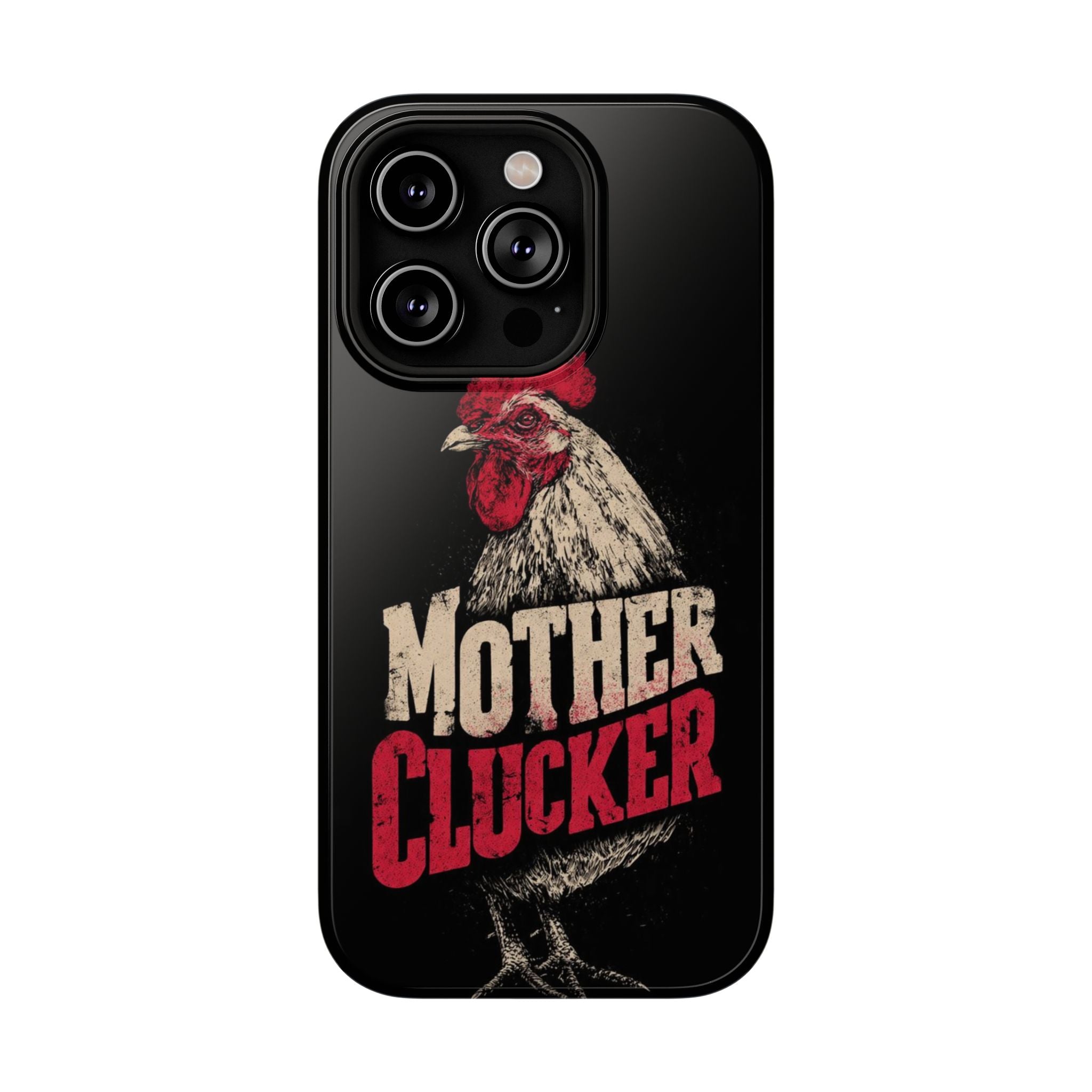 Mother Clucker Phone Case — Impact-Resistant iPhone & Android Cover