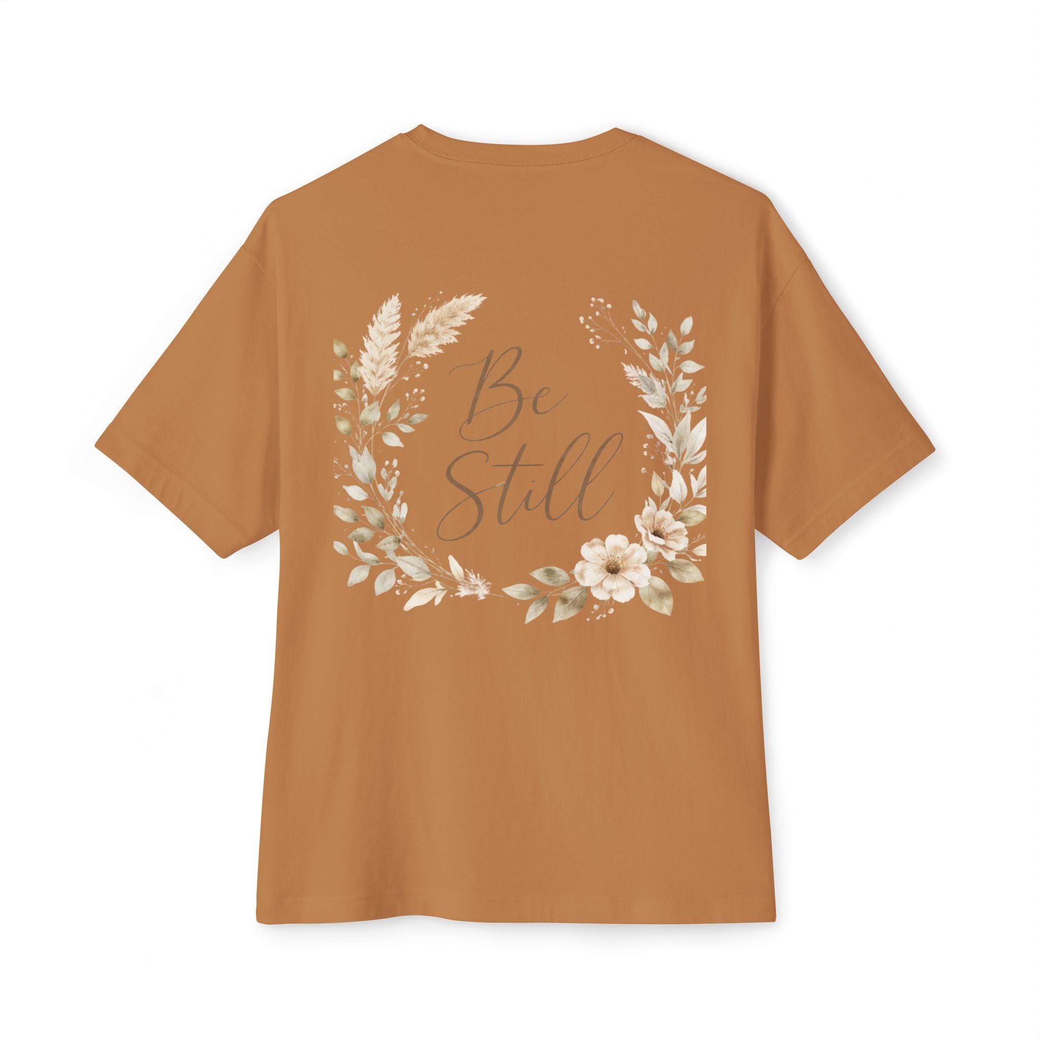 Be Still Floral Tee — Oversized Boxy T‑Shirt