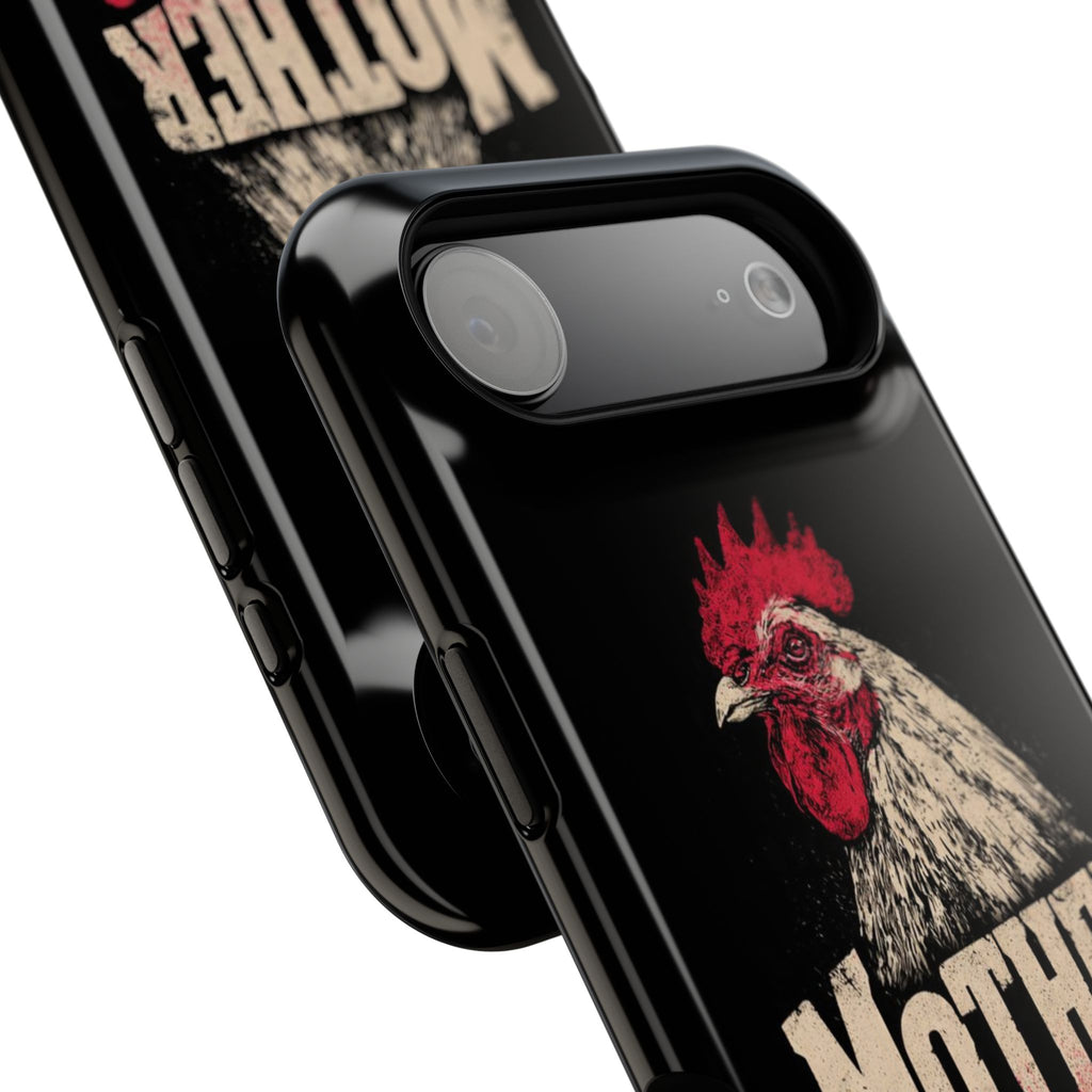 Mother Clucker Phone Case — Impact-Resistant iPhone & Android Cover