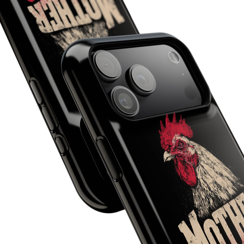 Mother Clucker Phone Case — Impact-Resistant iPhone & Android Cover