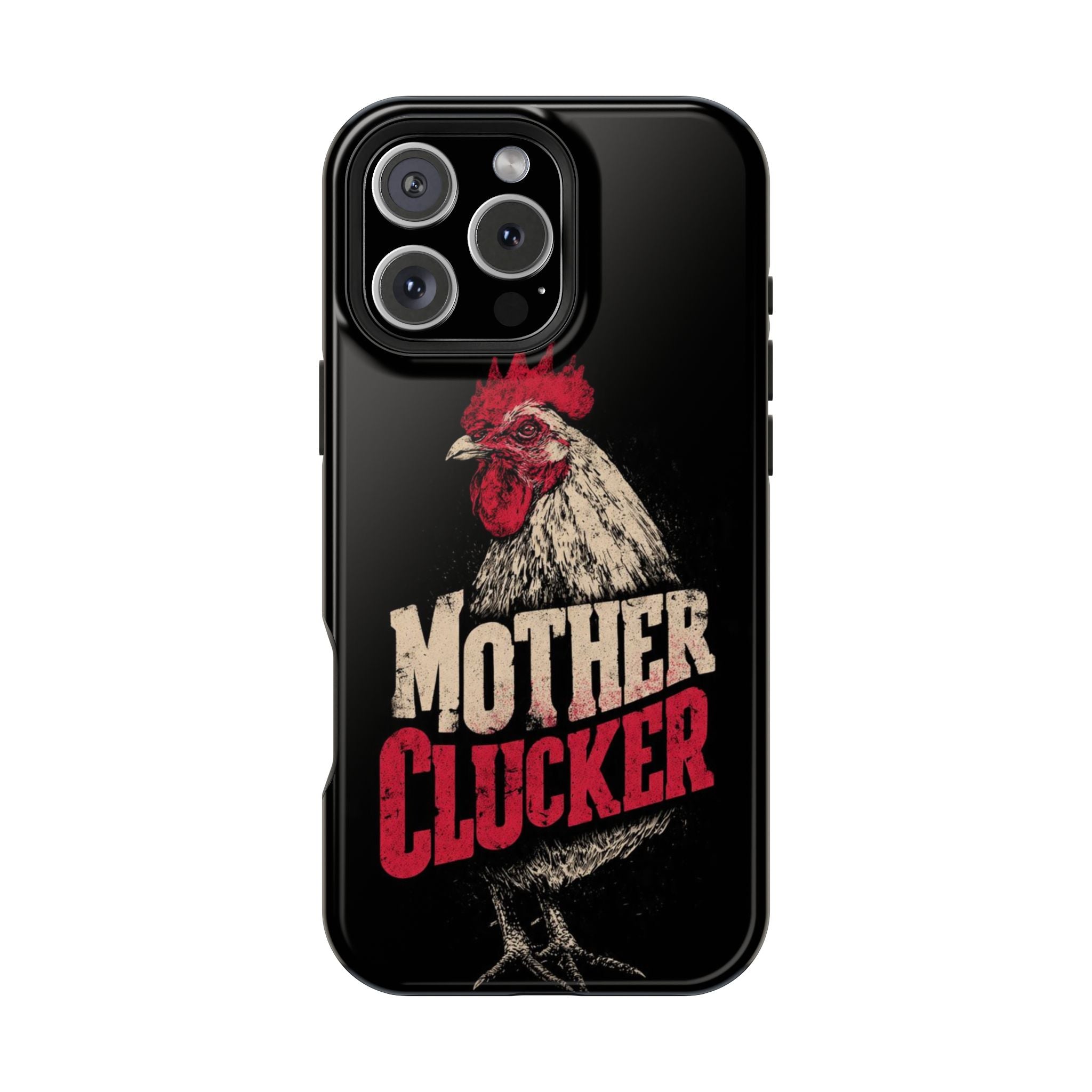 Mother Clucker Phone Case — Impact-Resistant iPhone & Android Cover
