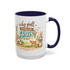 Why Y'all Testing the Jesus In Me? Coffee Mug — Farmhouse Christian Accent Mug