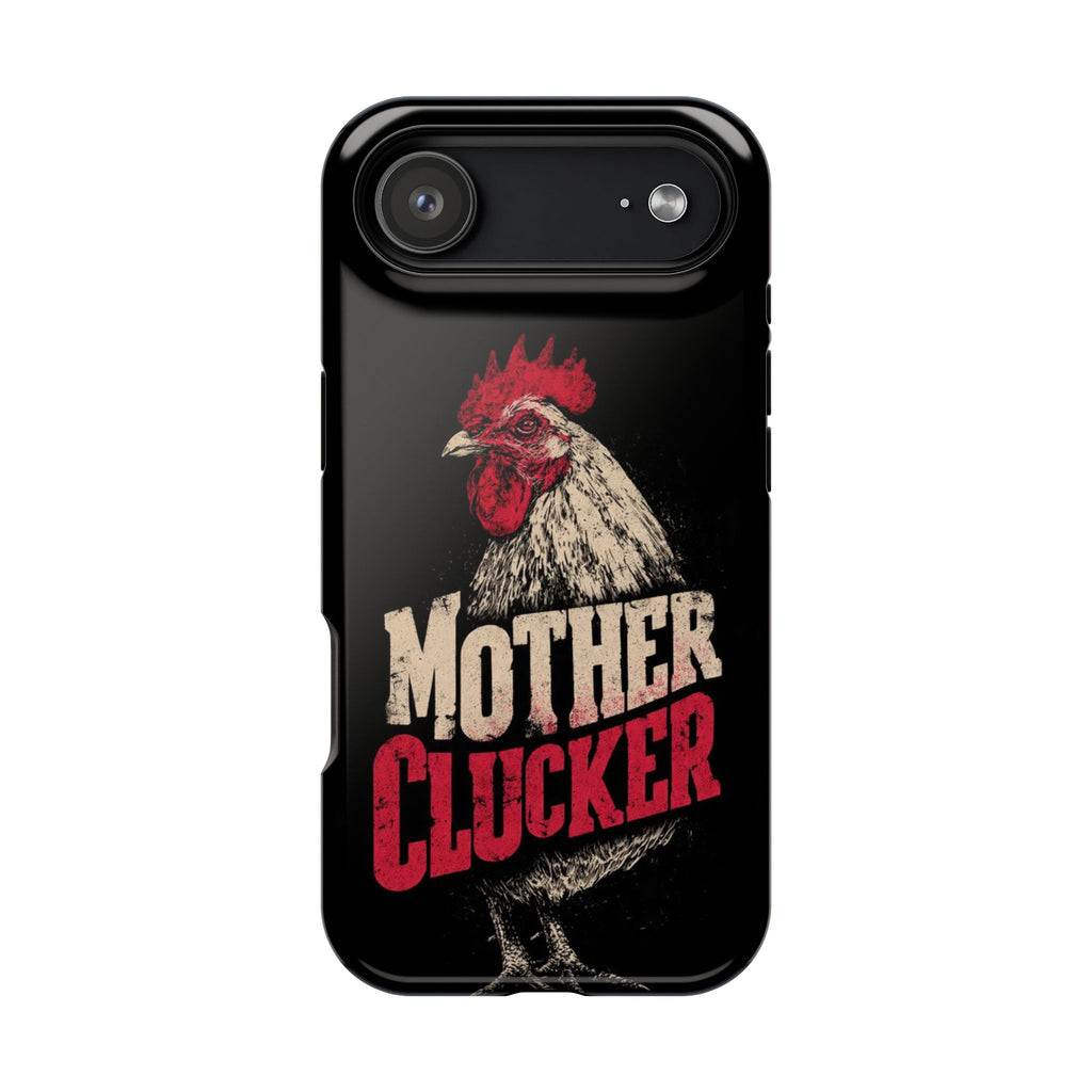 Mother Clucker Phone Case — Impact-Resistant iPhone & Android Cover