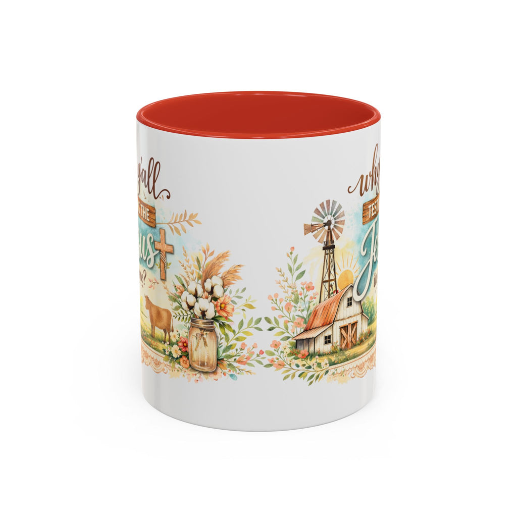 Why Y'all Testing the Jesus In Me? Coffee Mug — Farmhouse Christian Accent Mug
