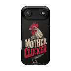Mother Clucker Phone Case — Impact-Resistant iPhone & Android Cover