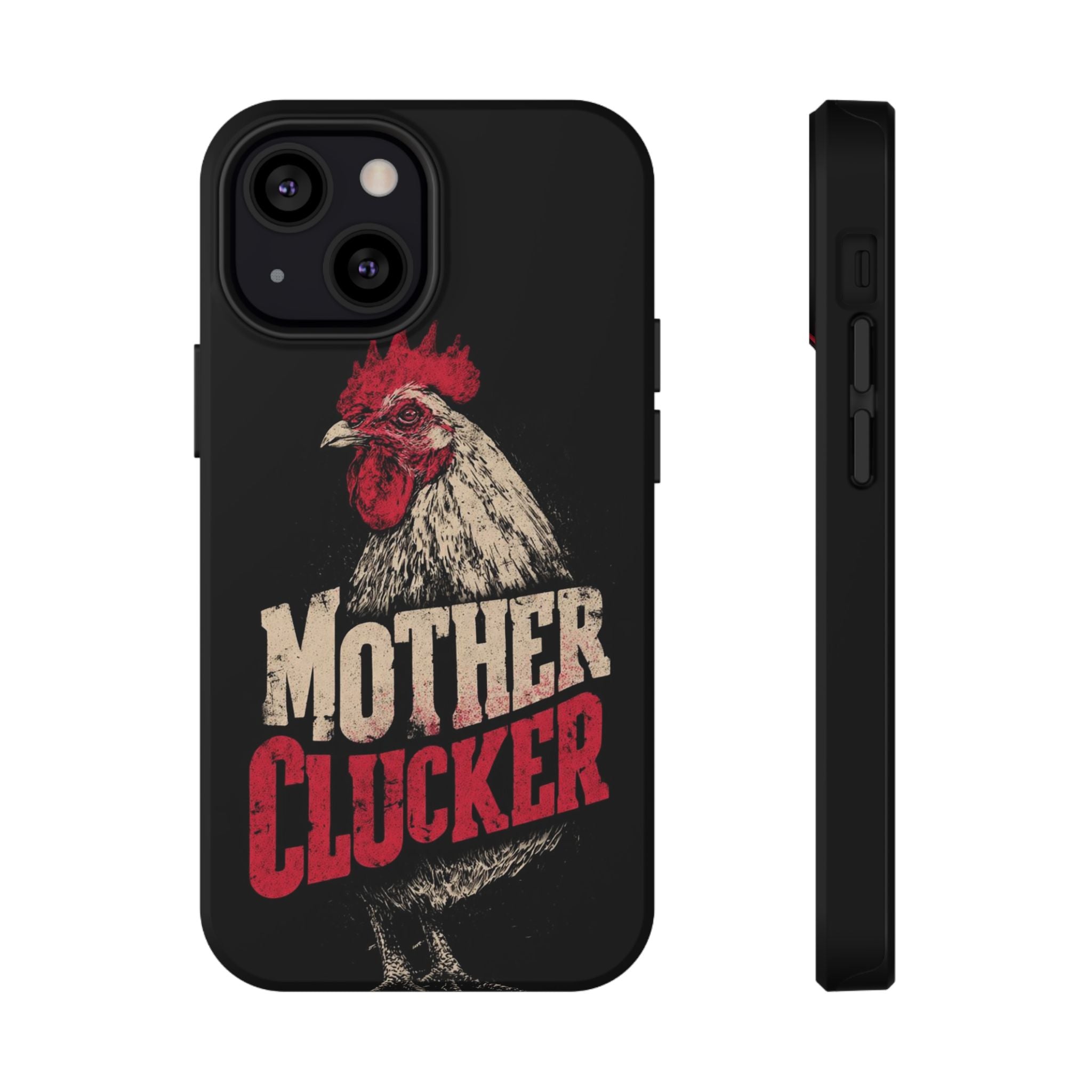 Mother Clucker Phone Case — Impact-Resistant iPhone & Android Cover