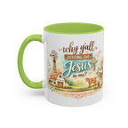 Why Y'all Testing the Jesus In Me? Coffee Mug — Farmhouse Christian Accent Mug