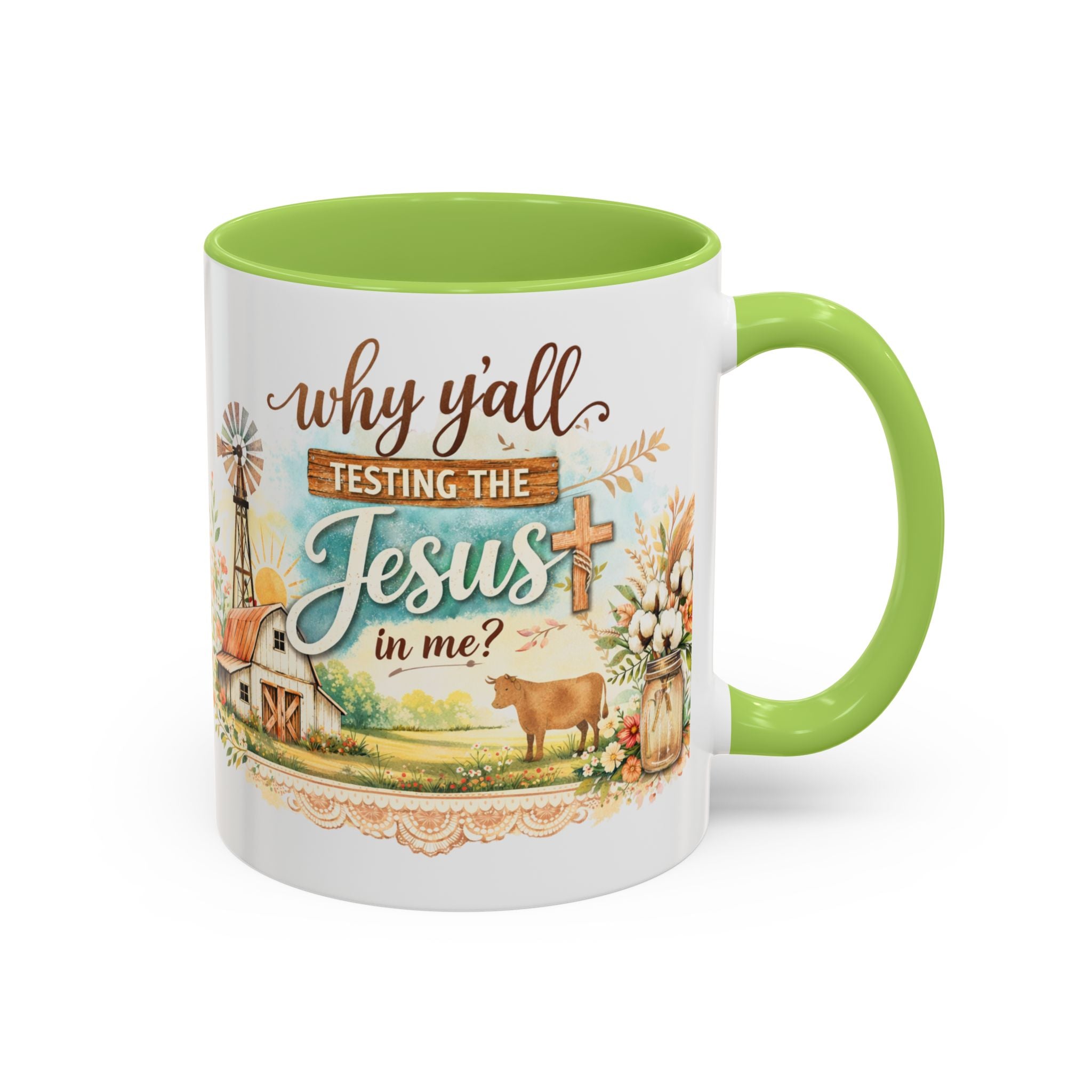 Why Y'all Testing the Jesus In Me? Coffee Mug — Farmhouse Christian Accent Mug