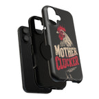 Mother Clucker Phone Case — Impact-Resistant iPhone & Android Cover