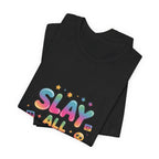 Slay All Day Neon Pop T-Shirt