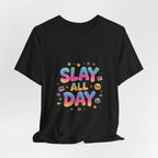 Slay All Day Neon Pop T-Shirt