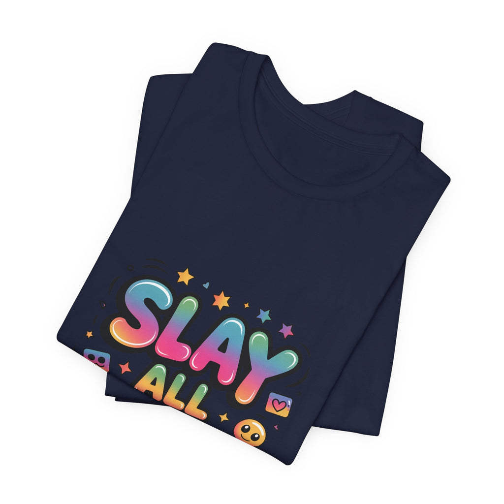 Slay All Day Neon Pop T-Shirt