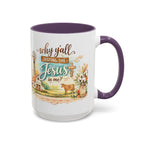 Why Y'all Testing the Jesus In Me? Coffee Mug — Farmhouse Christian Accent Mug