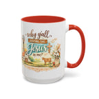 Why Y'all Testing the Jesus In Me? Coffee Mug — Farmhouse Christian Accent Mug