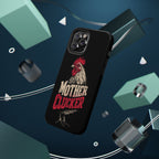 Mother Clucker Phone Case — Impact-Resistant iPhone & Android Cover
