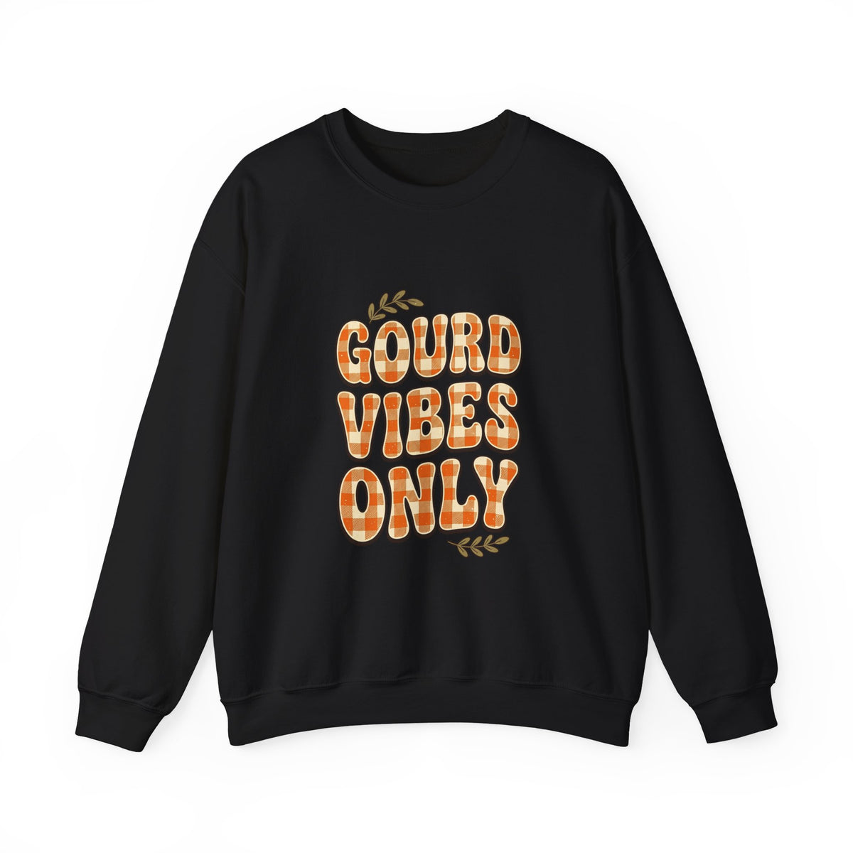 Gourd Vibes Only Sweatshirt | Pumpkin Season, Fall Plaid Lettering