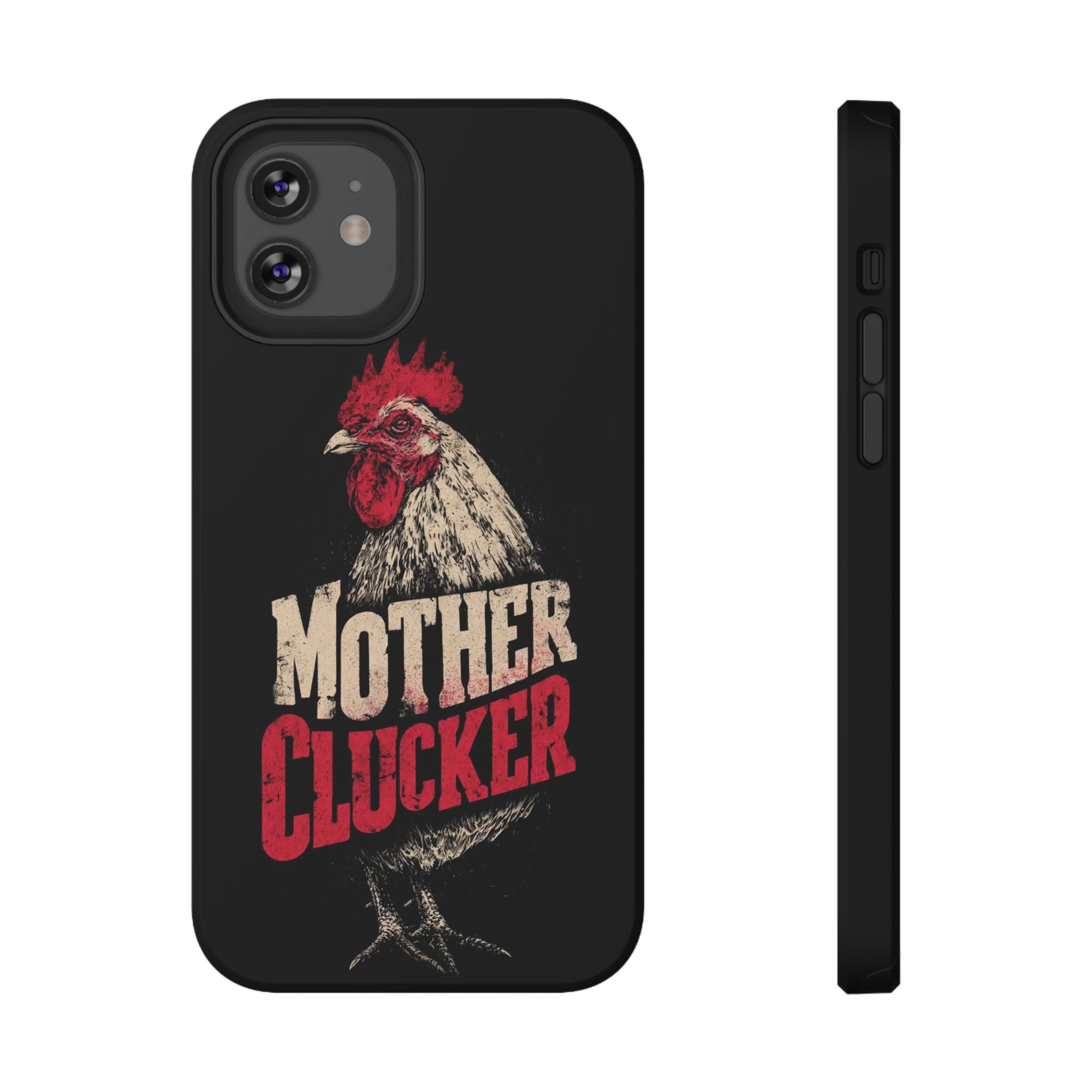 Mother Clucker Phone Case — Impact-Resistant iPhone & Android Cover