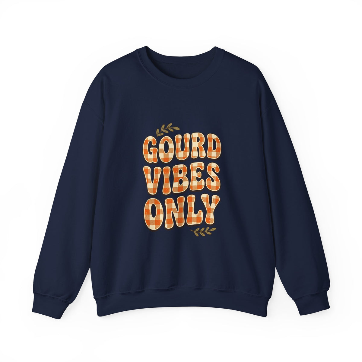 Gourd Vibes Only Sweatshirt | Pumpkin Season, Fall Plaid Lettering