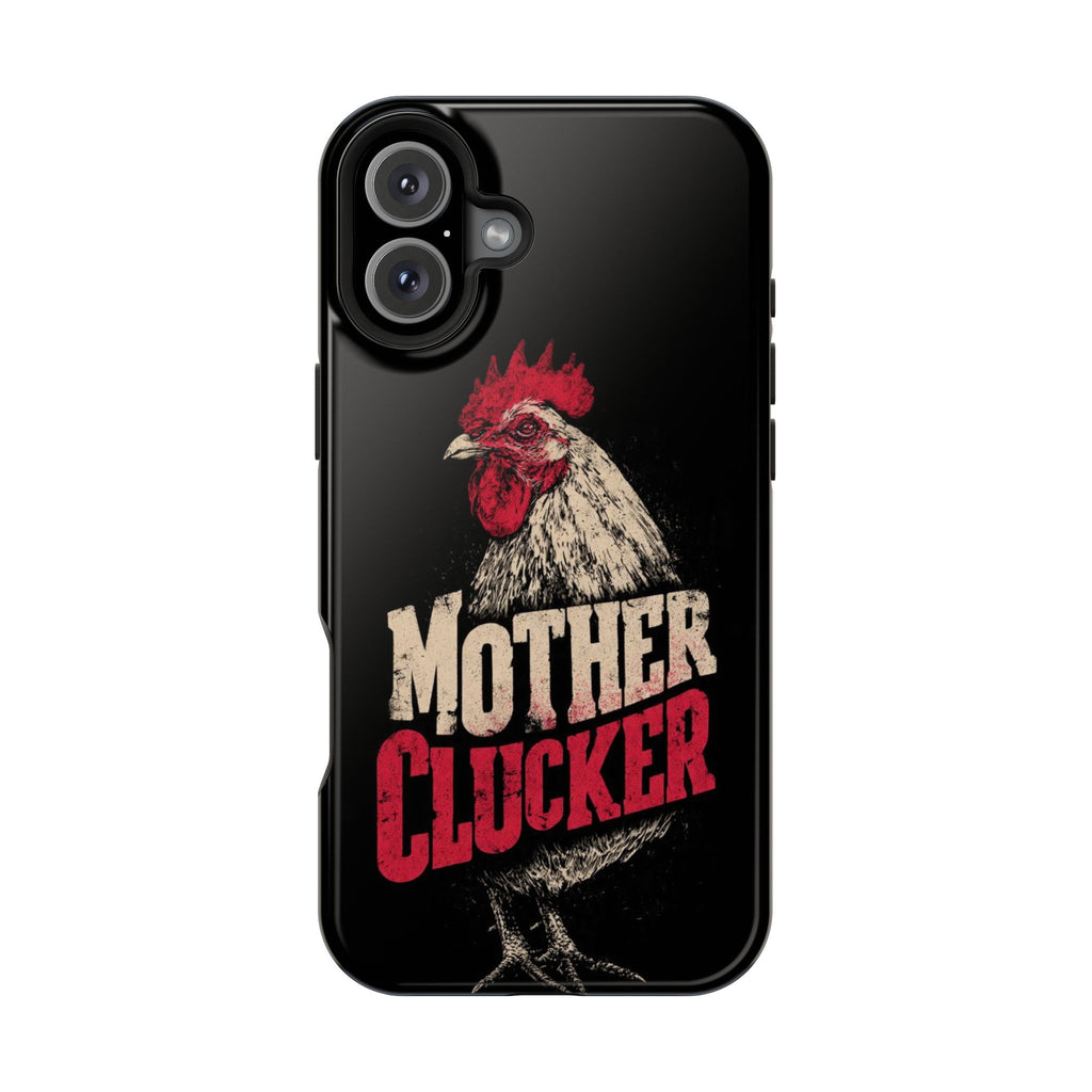 Mother Clucker Phone Case — Impact-Resistant iPhone & Android Cover