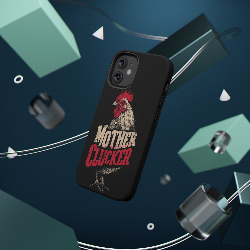 Mother Clucker Phone Case — Impact-Resistant iPhone & Android Cover