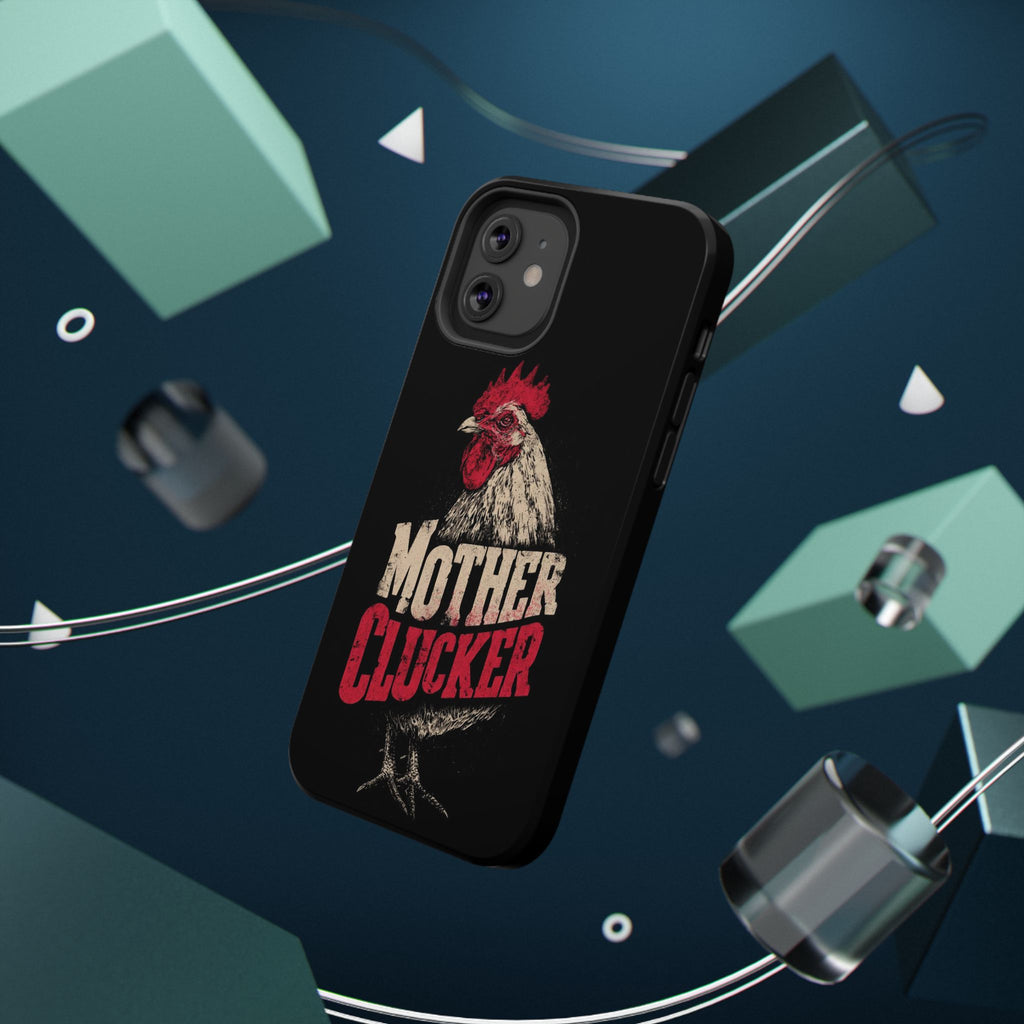 Mother Clucker Phone Case — Impact-Resistant iPhone & Android Cover