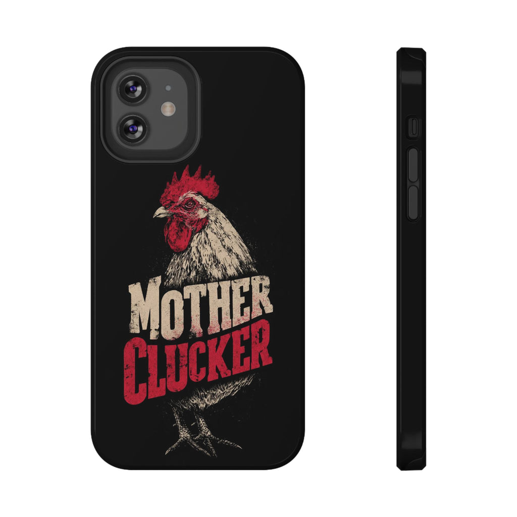 Mother Clucker Phone Case — Impact-Resistant iPhone & Android Cover