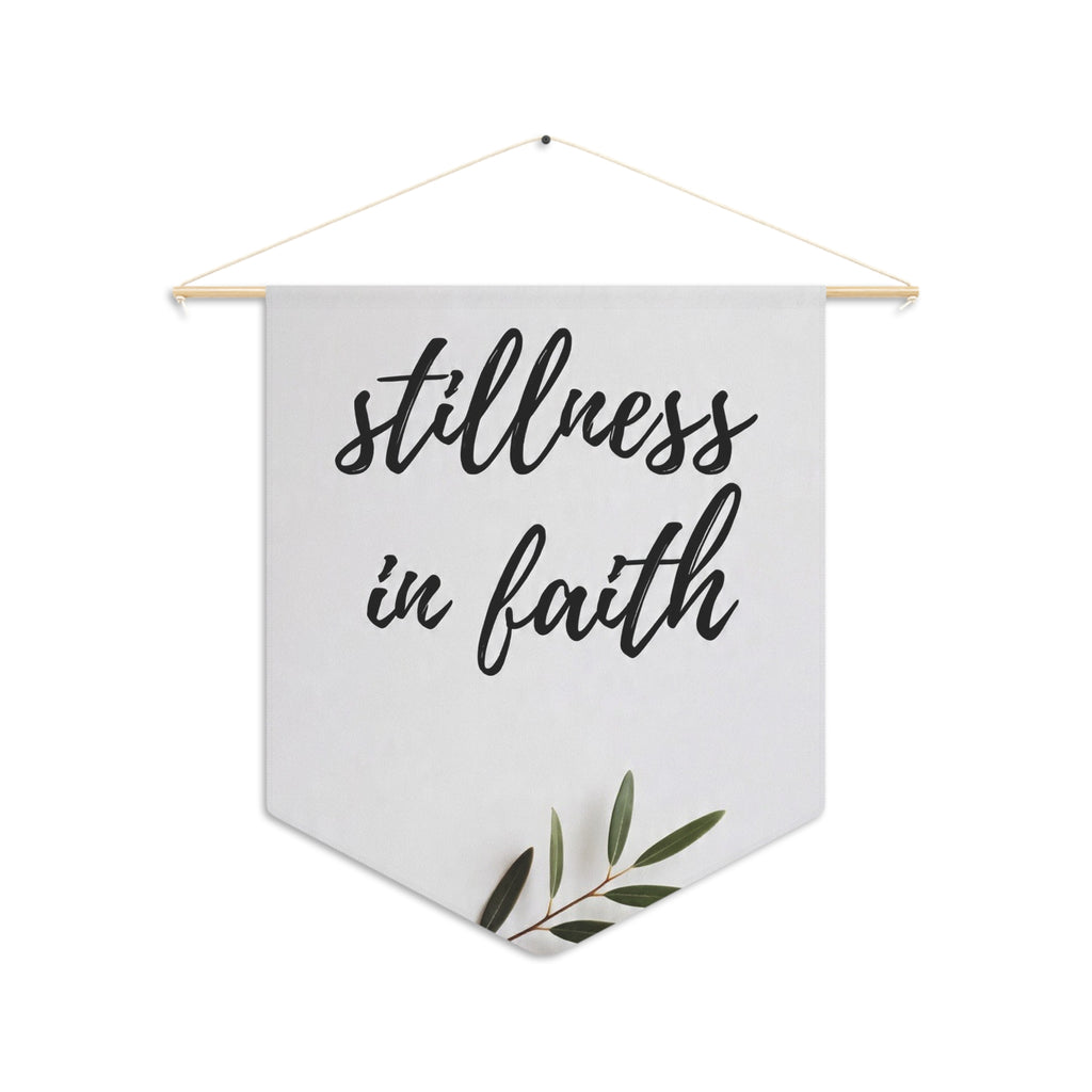 Stillness in Faith Wall Pennant — Inspirational Home Decor