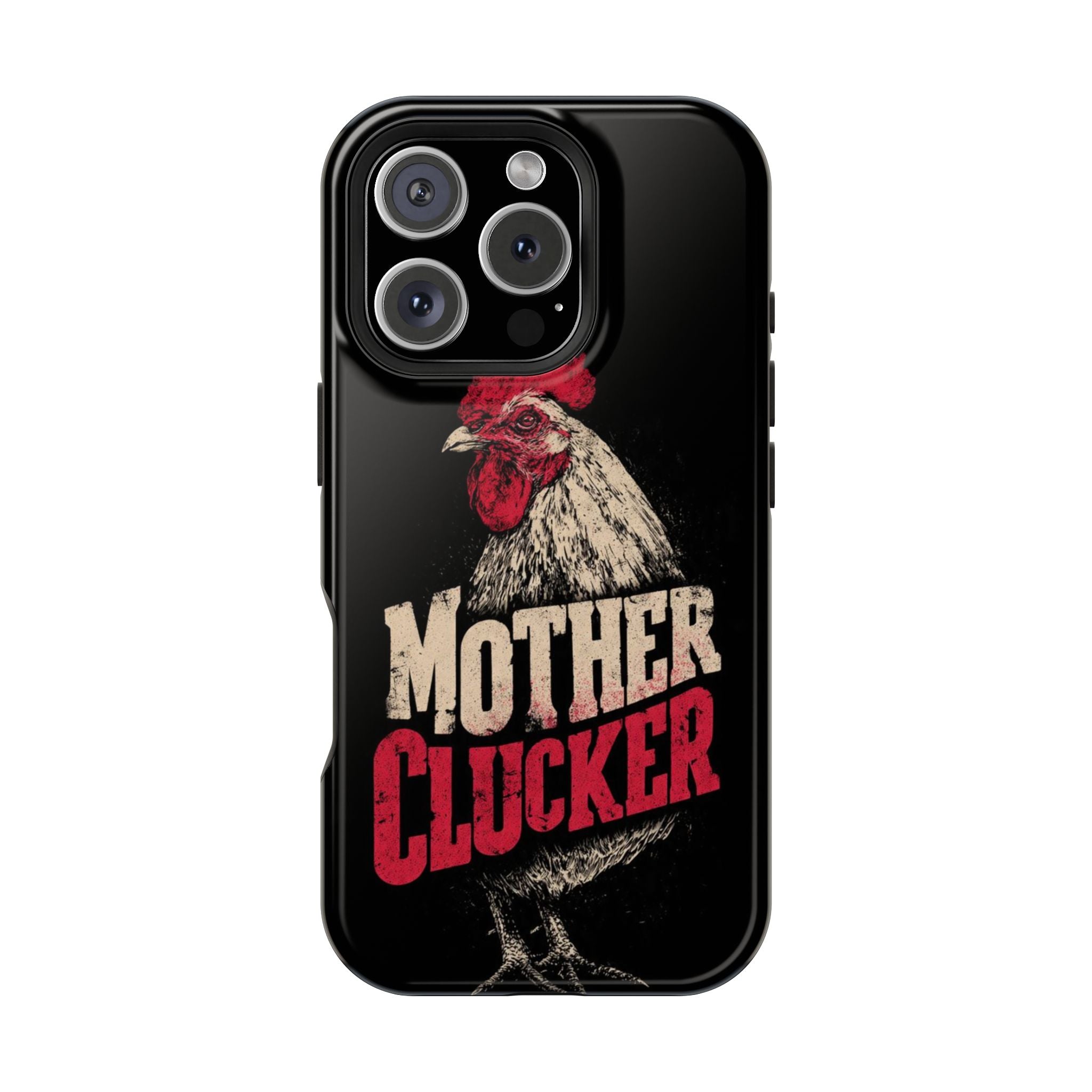 Mother Clucker Phone Case — Impact-Resistant iPhone & Android Cover