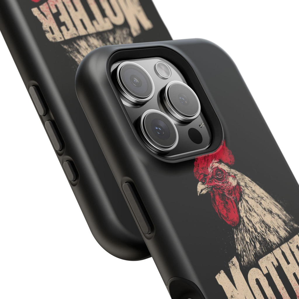 Mother Clucker Phone Case — Impact-Resistant iPhone & Android Cover