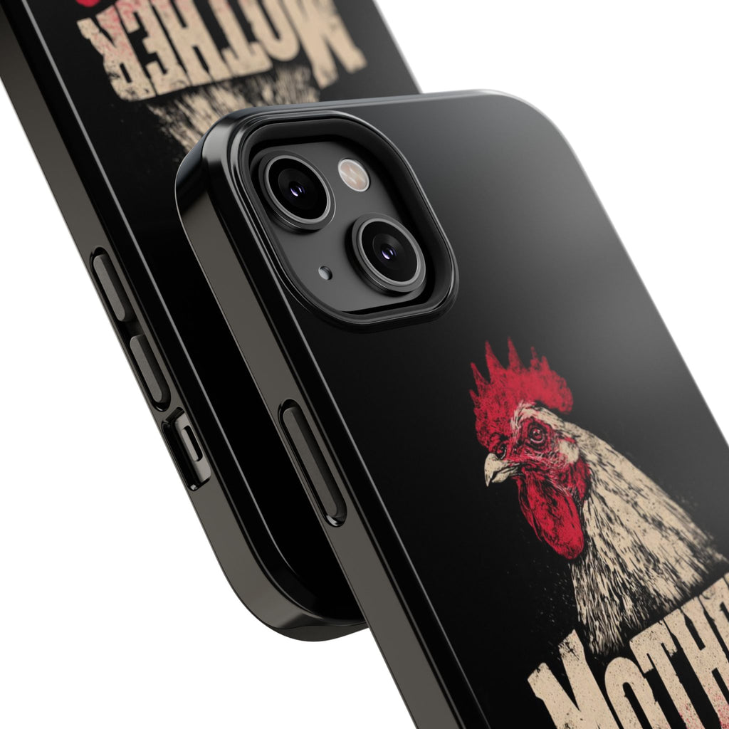 Mother Clucker Phone Case — Impact-Resistant iPhone & Android Cover
