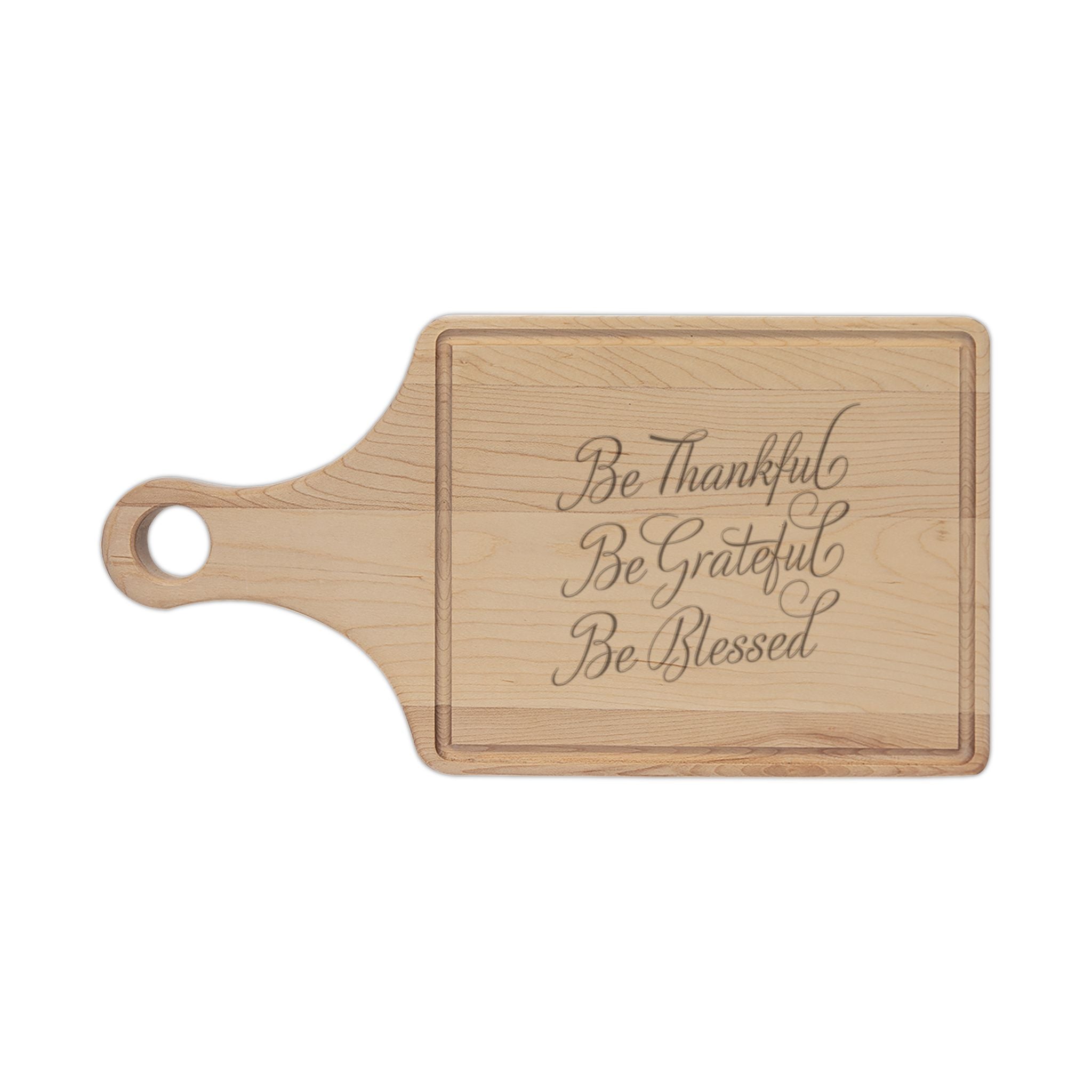 Engraved Wooden Cutting Board — "Be Thankful, Be Grateful, Be Blessed"