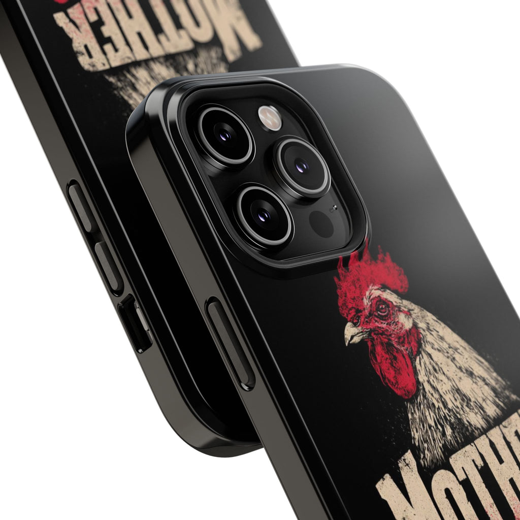 Mother Clucker Phone Case — Impact-Resistant iPhone & Android Cover