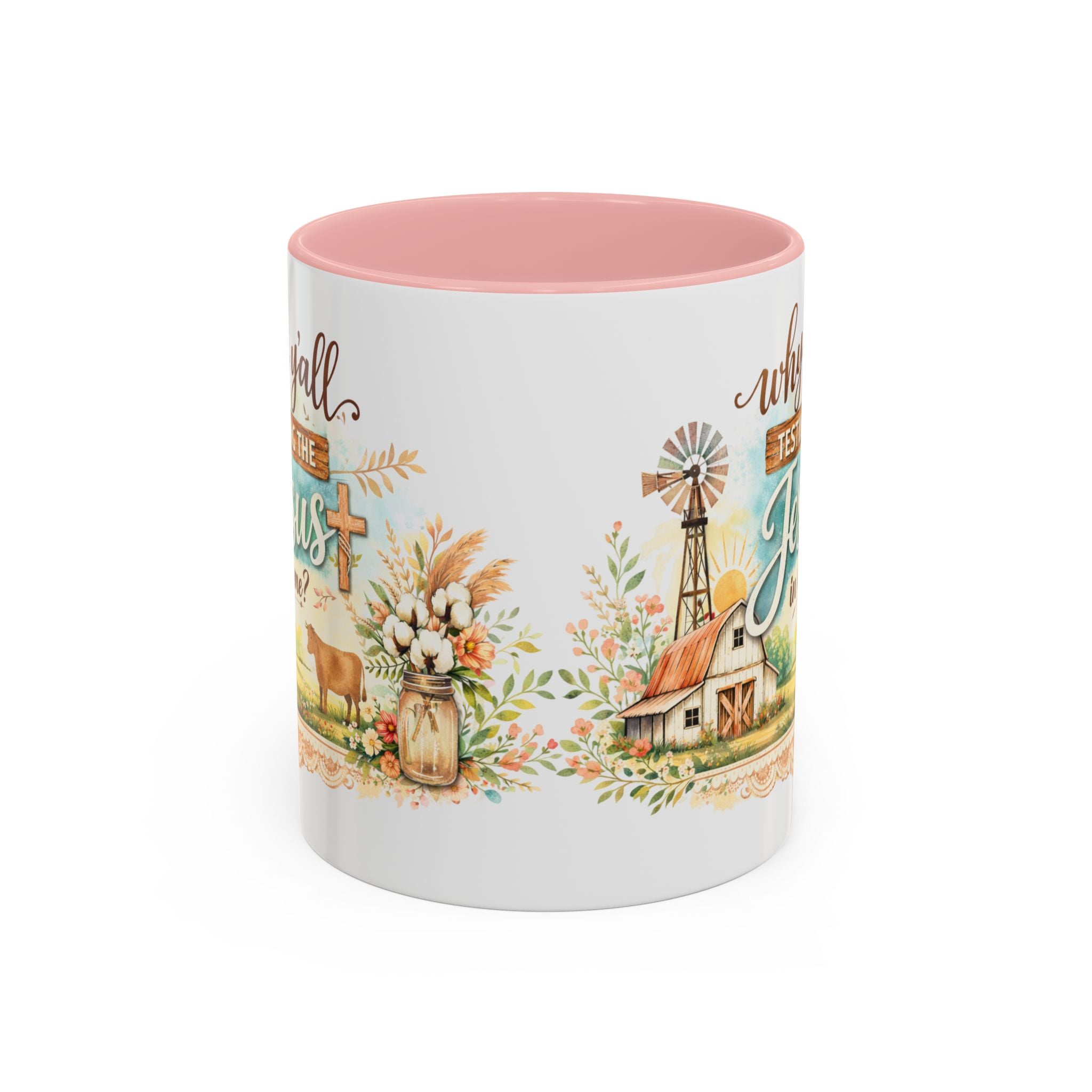 Why Y'all Testing the Jesus In Me? Coffee Mug — Farmhouse Christian Accent Mug