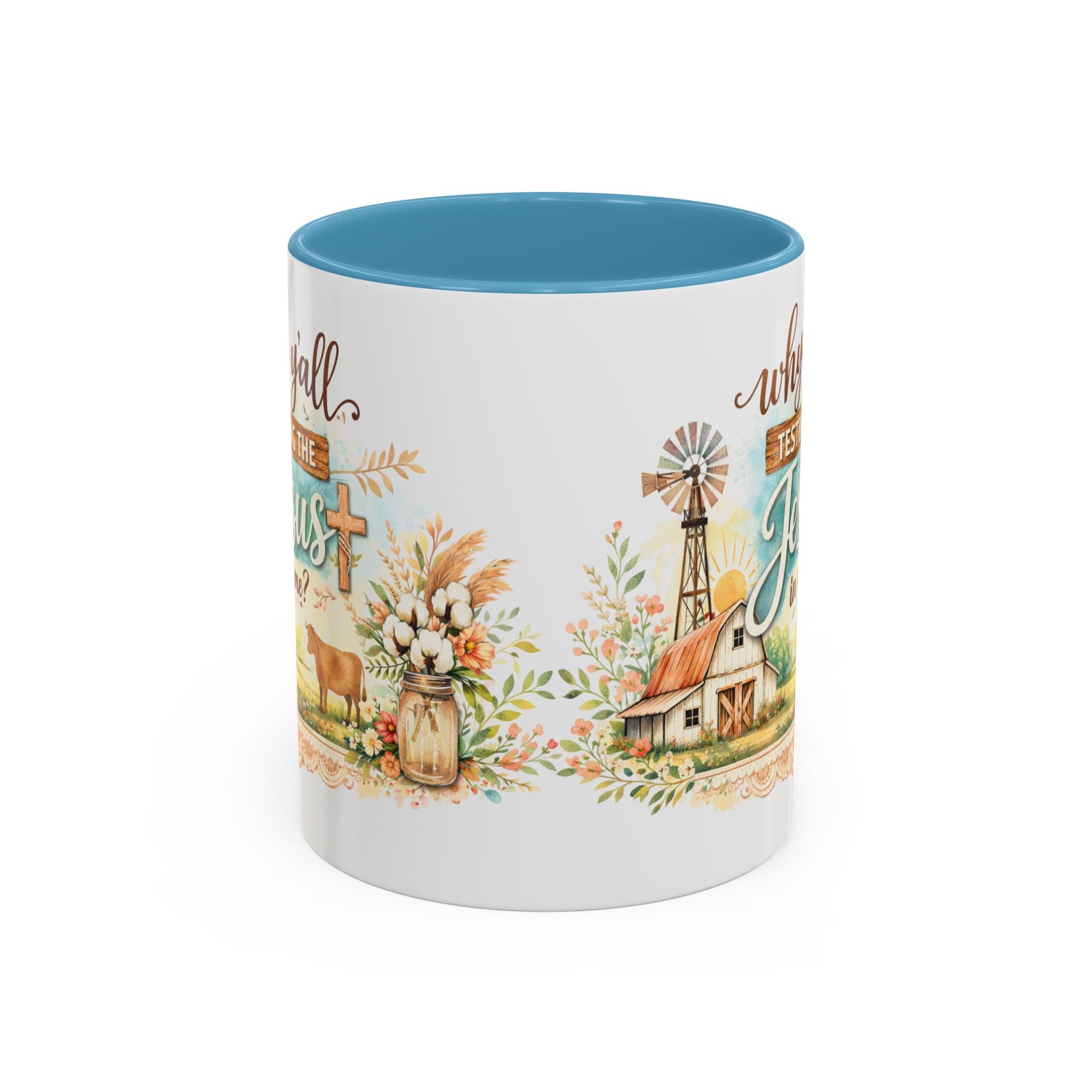 Why Y'all Testing the Jesus In Me? Coffee Mug — Farmhouse Christian Accent Mug