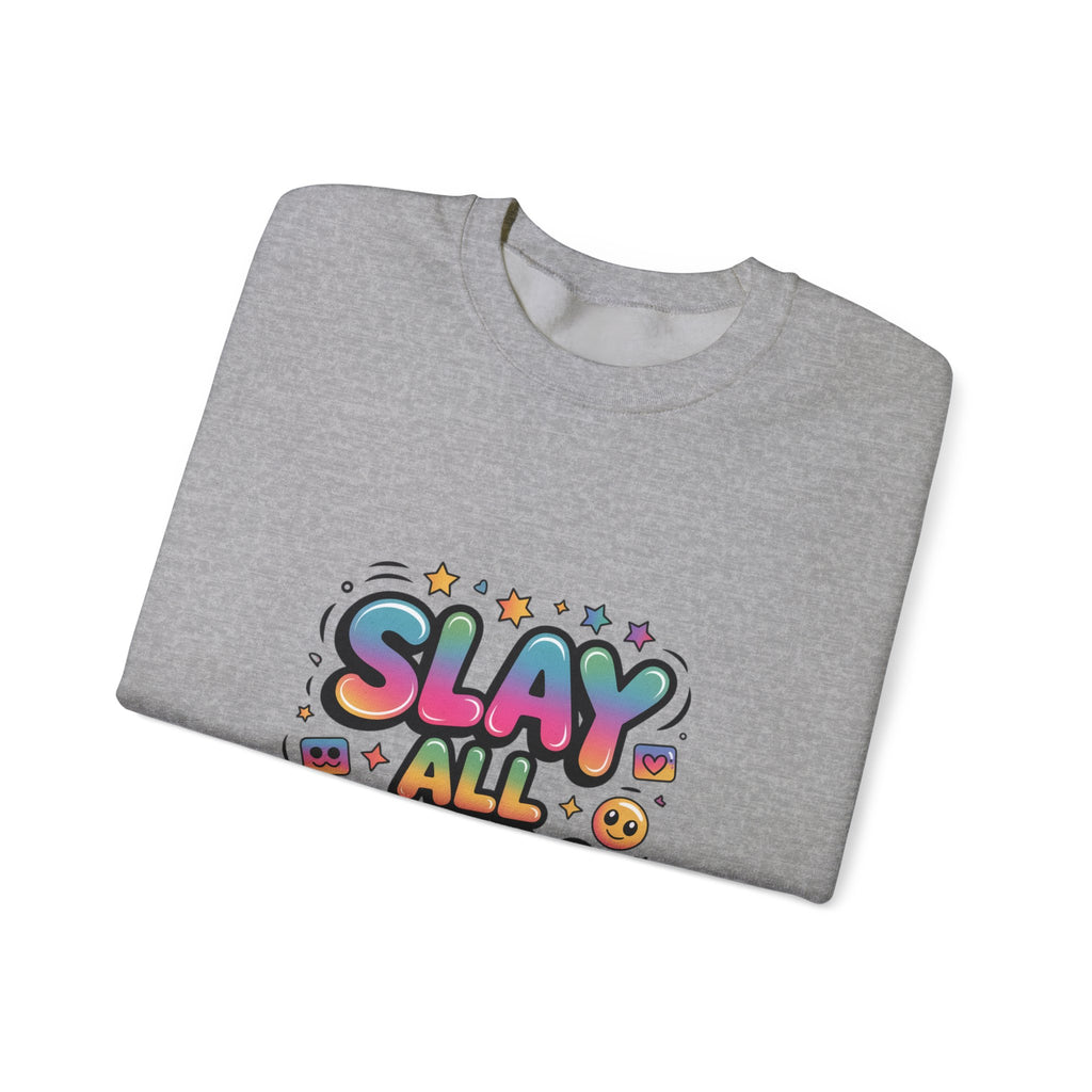 Slay All Day Sweatshirt — Motivational Crewneck for Confident Women