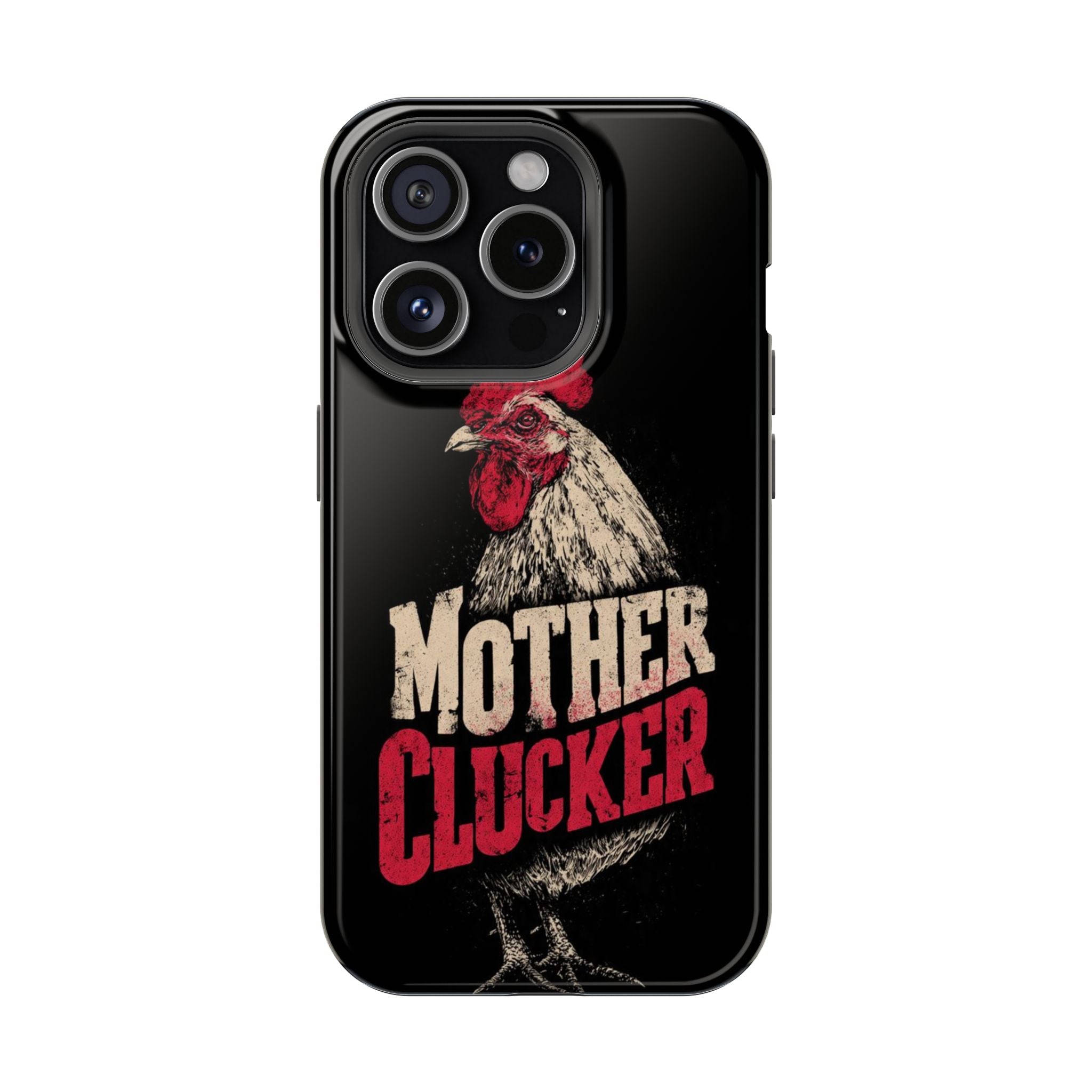 Mother Clucker Phone Case — Impact-Resistant iPhone & Android Cover