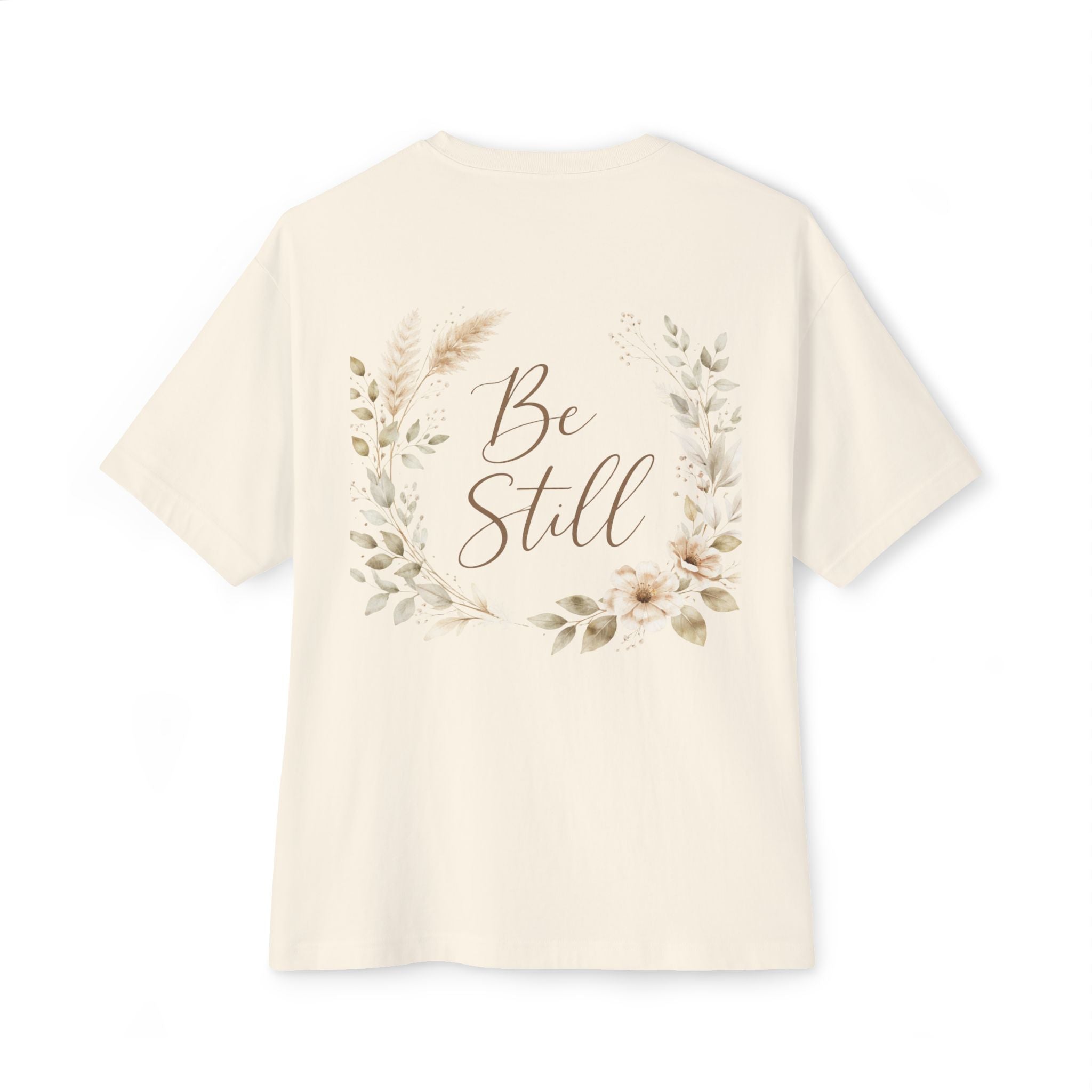 Be Still Floral Tee — Oversized Boxy T‑Shirt