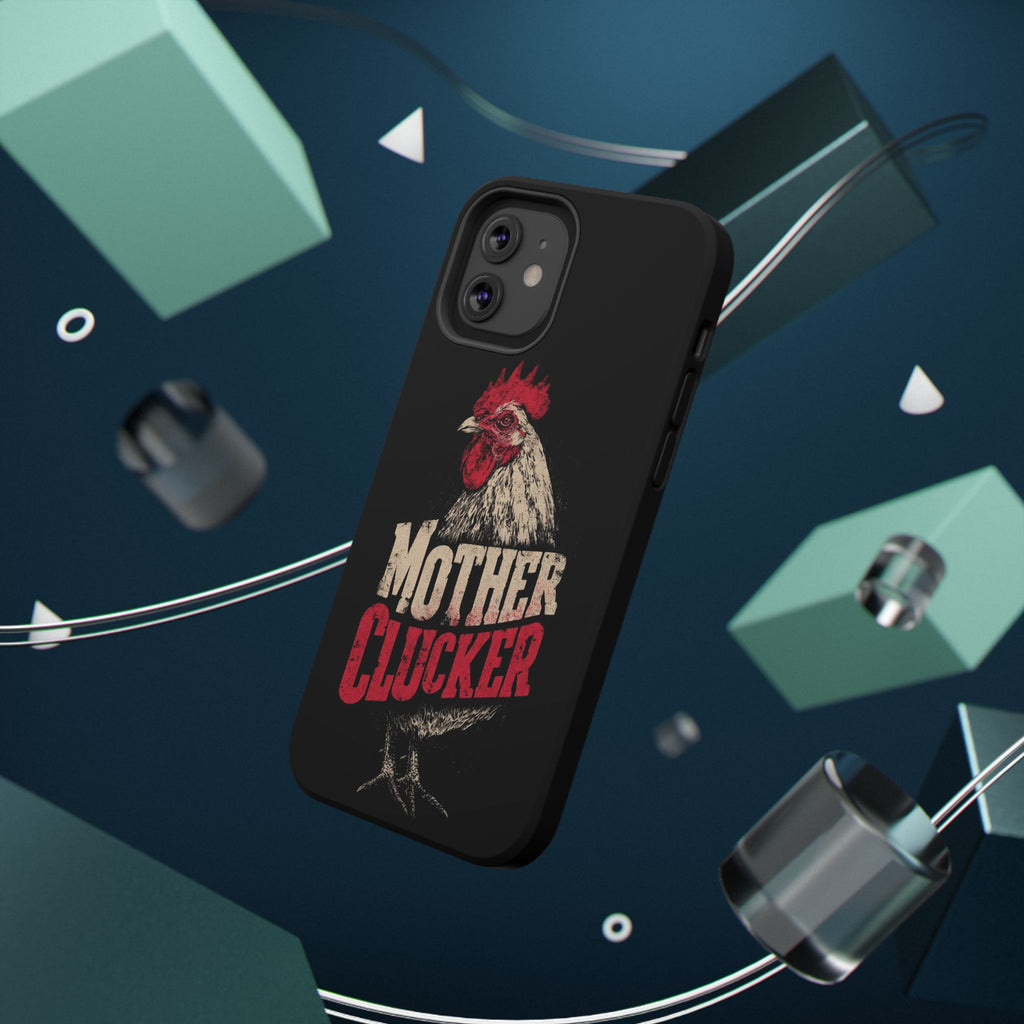 Mother Clucker Phone Case — Impact-Resistant iPhone & Android Cover