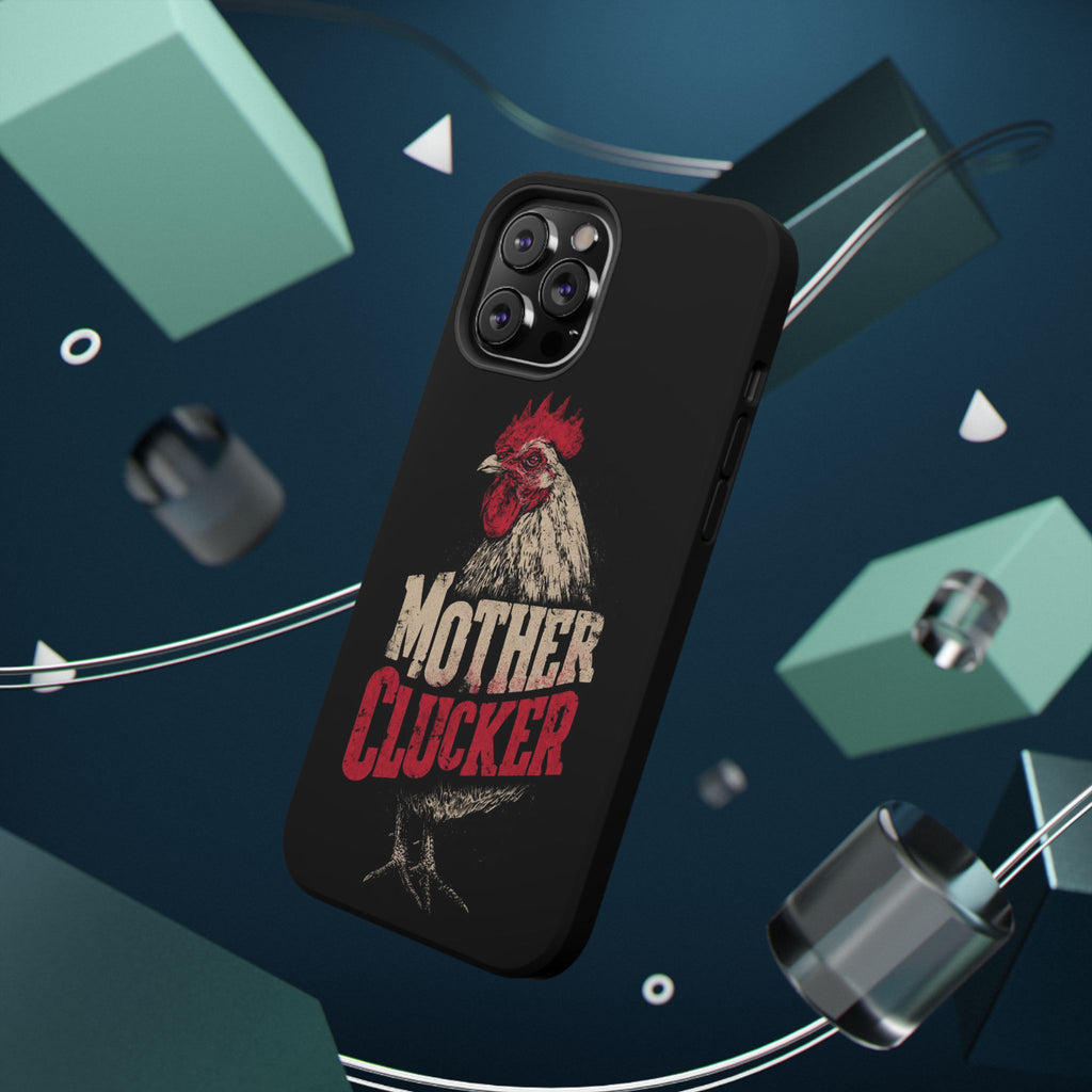 Mother Clucker Phone Case — Impact-Resistant iPhone & Android Cover