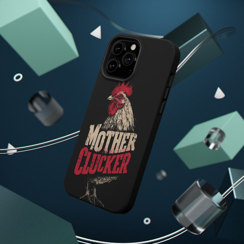 Mother Clucker Phone Case — Impact-Resistant iPhone & Android Cover