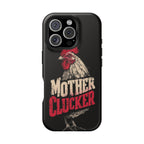 Mother Clucker Phone Case — Impact-Resistant iPhone & Android Cover