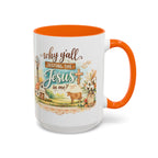 Why Y'all Testing the Jesus In Me? Coffee Mug — Farmhouse Christian Accent Mug