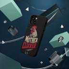 Mother Clucker Phone Case — Impact-Resistant iPhone & Android Cover